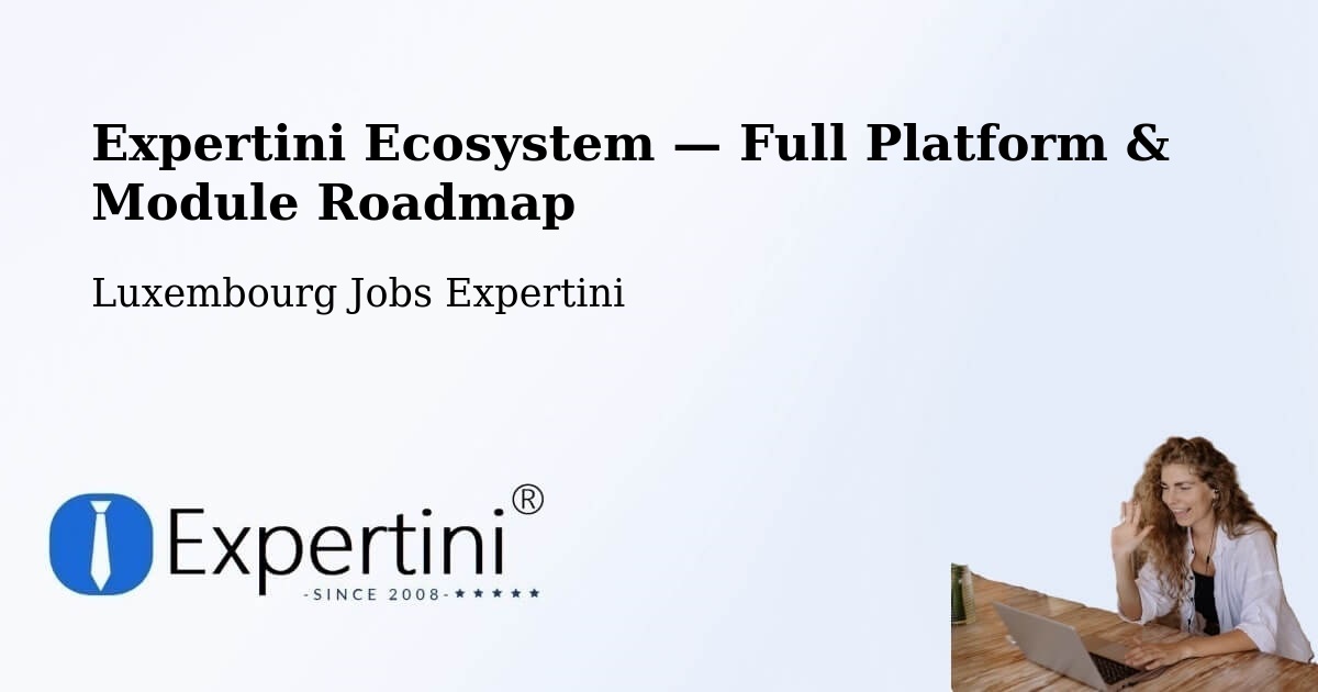 Expertini Ecosystem — Full Platform & Module Roadmap – Garnich