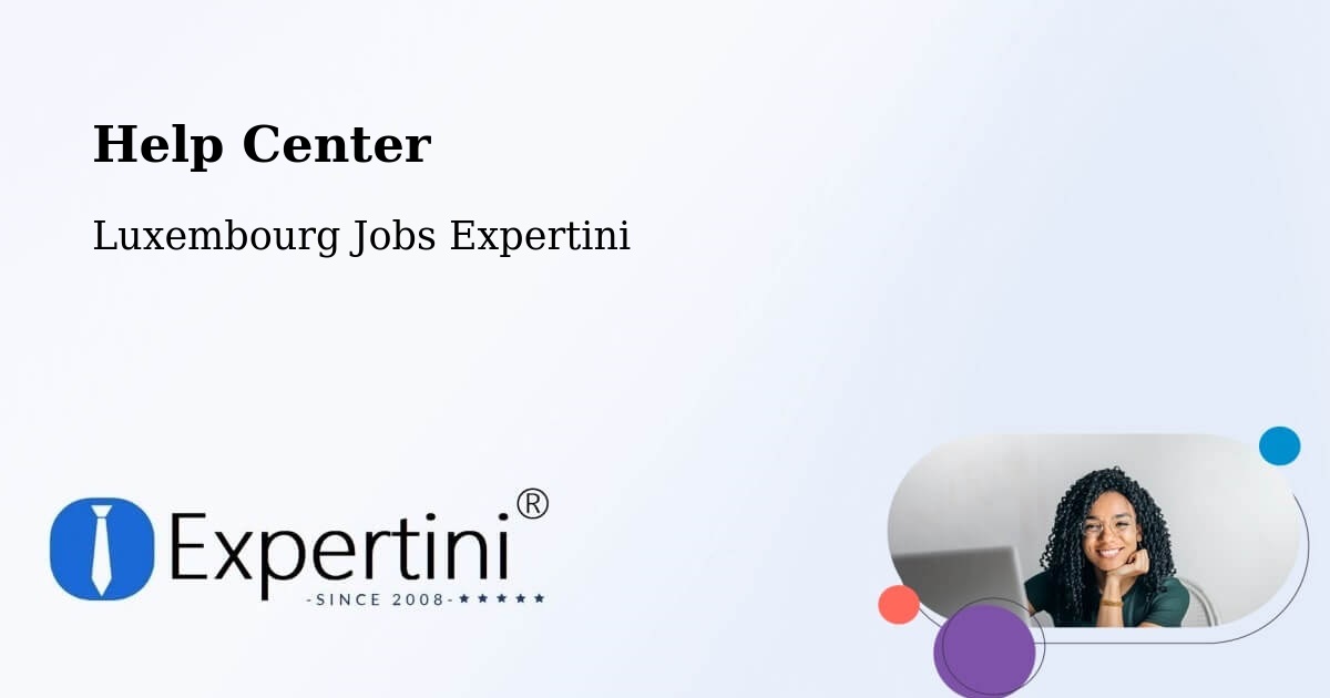 Help Center - Luxembourg Jobs Expertini