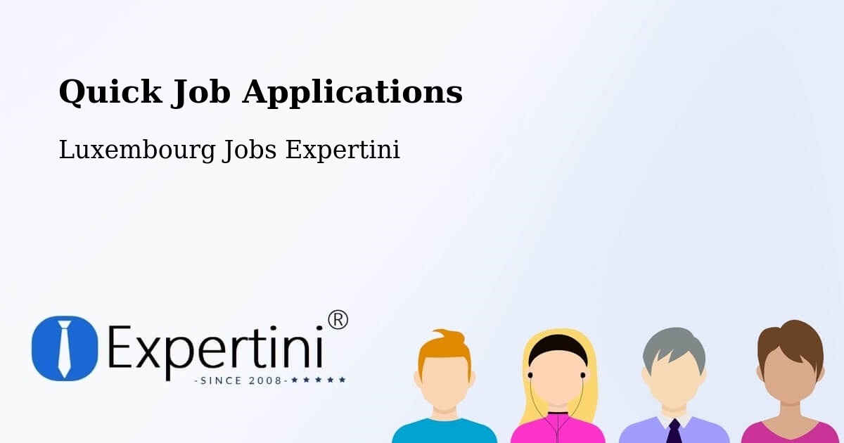Quick Apply Feature – Garnich - Luxembourg Jobs Expertini
